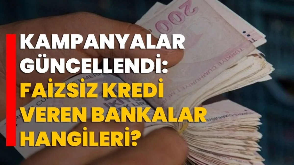 Bankalar Yarışa Girdi: 2026’da Faizsiz Kredi Veren Bankalar ve Limitler Açıklandı