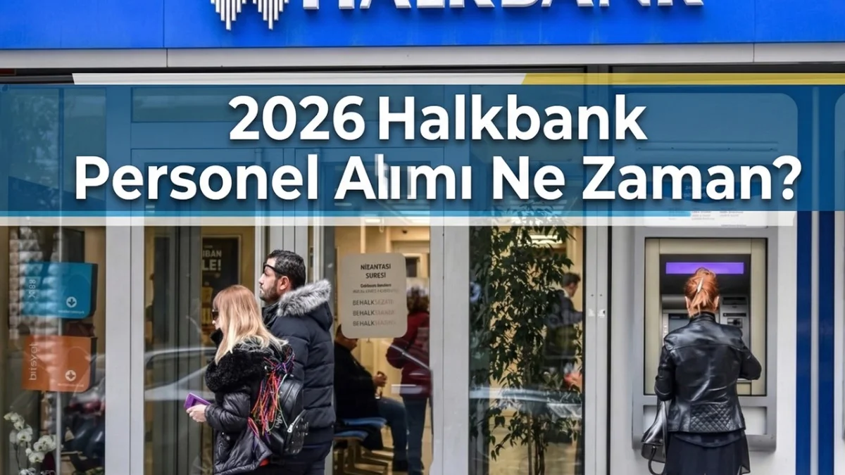 Halkbank 700 Yeni Personel Alımı Ne Zaman: Sınav Tarihi ve Şartlar! - Gündem Haberleri