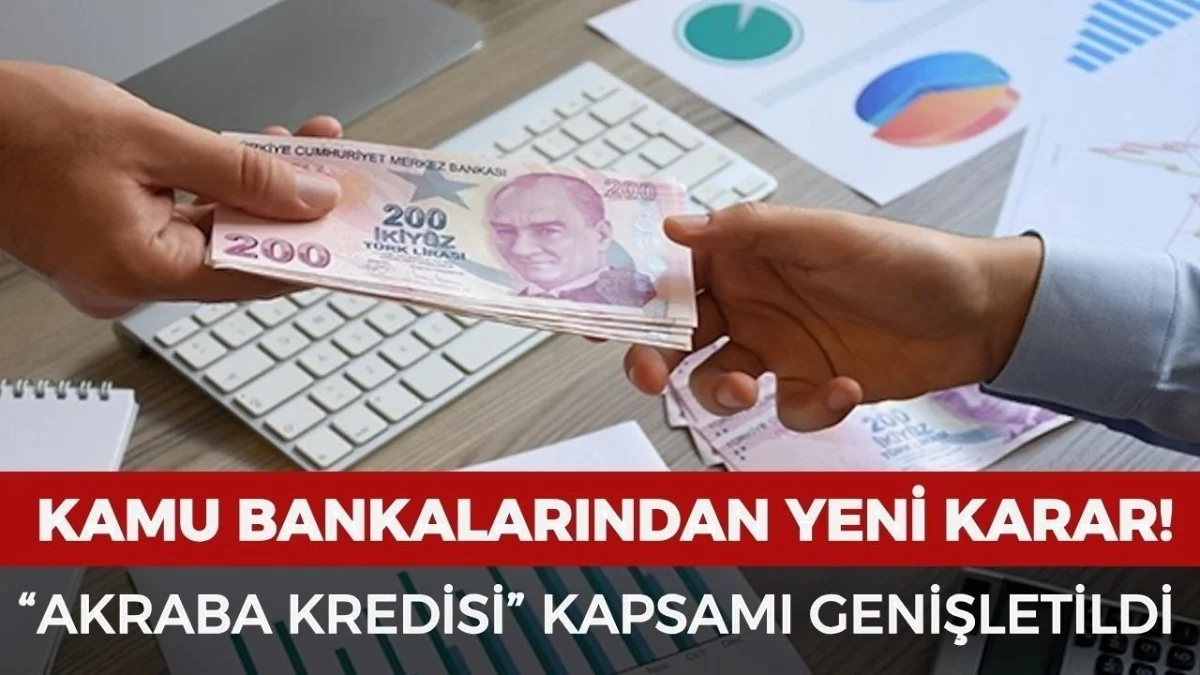 Kamu Bankalarında Yeni Dönem! Akraba Kredisi Limitleri Güncellendi - Ekonomi Haberleri