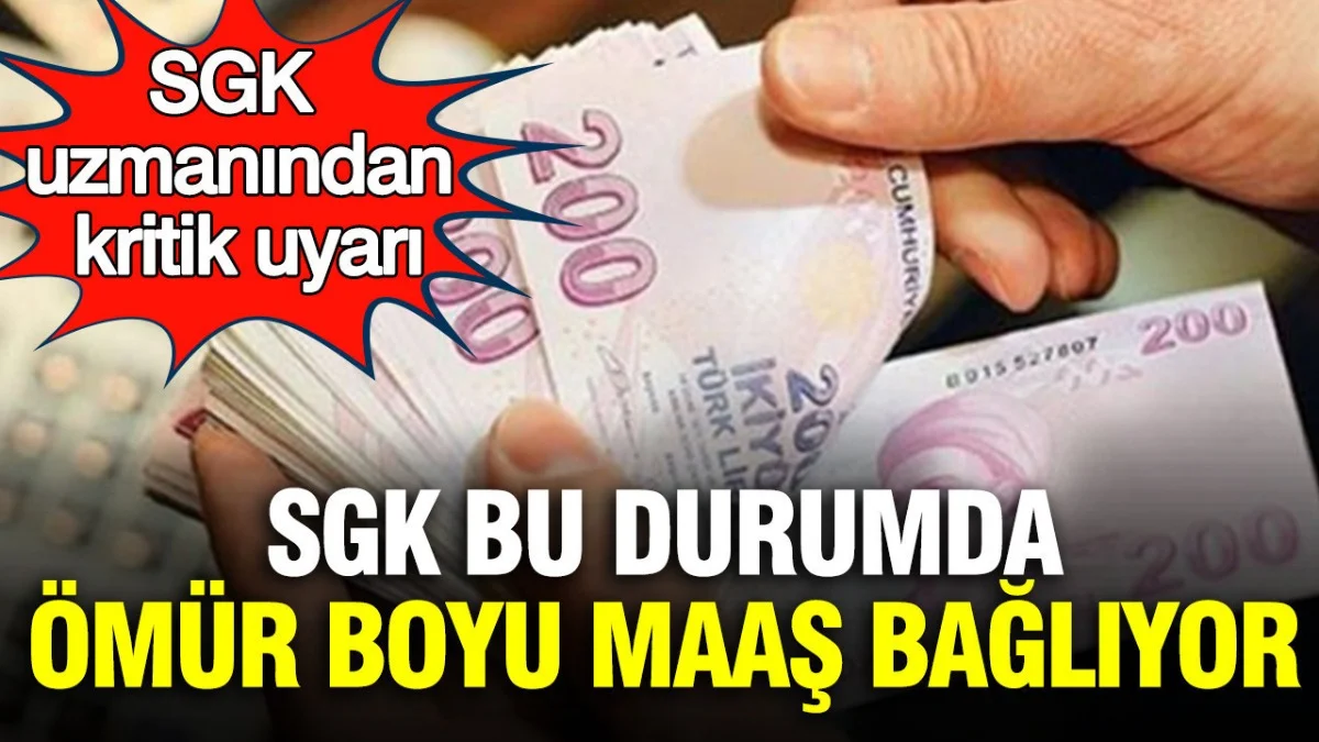 Milyonları İlgilendiriyor! SGK Şartları Sağlayanlara Sürekli Maaş Bağlıyor - Ekonomi Haberleri