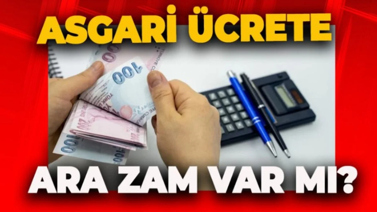 Temmuz'da Asgari Ücret Zammı Geliyor